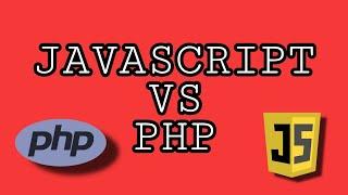 JAVASCRIPT VS PHP | difference between Javascript and php