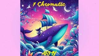 7 Chromatic (by ARMY, a song to BTS & all ARMY)