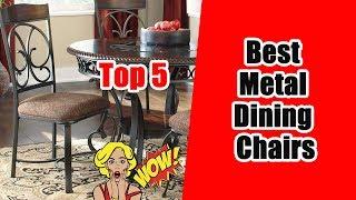  Top 5 Best Metal Dining Chairs in 2019