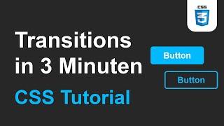 CSS Transitions erklärt | CSS Tutorial Deutsch