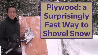 Plywood: a Surprisingly Fast Way to Shovel Snow