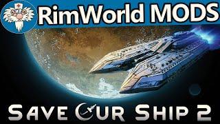 RimWorld - мод на космические корабли - Save Our Ship 2 // ТУТОРИАЛ // 1 часть