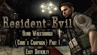 PS4: Blind Walkthrough - Resident Evil (Part 1, With Very Gay Commentary, Chris's Campaign)