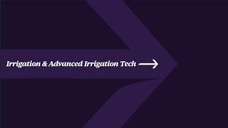 Irrigation & Advanced Irrigation Tech