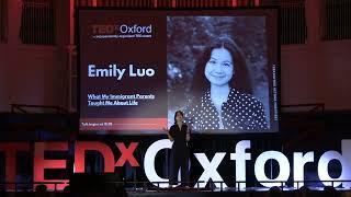 What My Immigrant Parents Taught Me About Life | Emily Luo | TEDxOxford