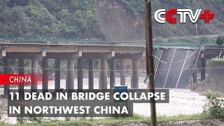 11 Dead in Bridge Collapse in Northwest China