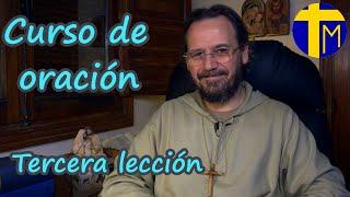 Curso de oración: Tercera lección