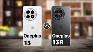 OnePlus 13 vs OnePlus 13R : Full Comparison
