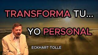 Transformación  personal - Eckhart tolle -Español latino- #transformacion #ego #personal-