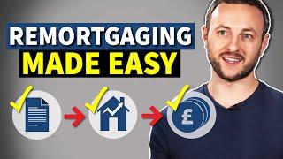 How to remortgage a property PROPERLY!