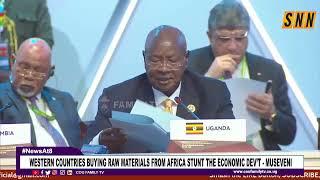 Western Countries Buying Raw Materials From Africa, Stunt The Economic Development - Museveni