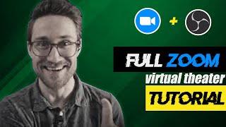 Full Tutorial for ZOOM Virtual Theater