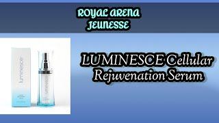 LUMINESCE Cellular Rejuvenation Serum Benefits - JEUNESSE