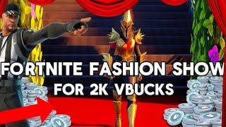 ⭐Fortnite Fashion Show For  2k V-Bucks⭐