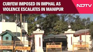 Manipur News Today | Manipur Violence: Curfew Imposed, Army Deployed In Capital Imphal