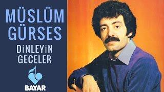 Müslüm Gürses - Dinleyin Geceler