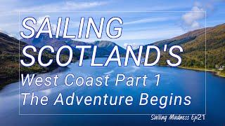 SAILING SCOTLAND Pt1 | The Adventure Begins - Heading North From CONWY MARINA | Ep21