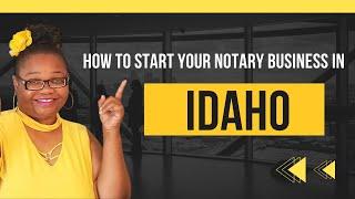 How to start Notary Business in Idaho ,  General Notary Work. Notary training In Idado