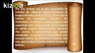 Get an Affordable Air Ambulance Services in Kolkata by the Notable Service Provider