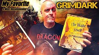 The Best Grimdark Series I Have Read & Those I Get Recommended The Most