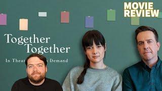 TOGETHER TOGETHER (2021) MOVIE REVIEW