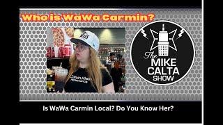 Who is WaWa Carmin? | The Mike Calta Show