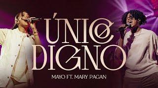 Unico Digno - Mayo Music Ft Mary Pagan