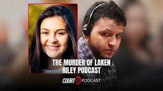 The Murder Trial of Laken Riley: Verdict and Sentencing | Court TV Podcast