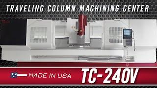 TC-240V Traveling Column Machining Center