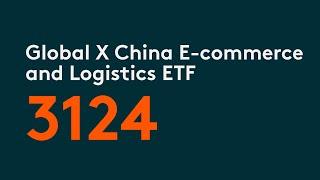 Global X China E-commerce and Logistics ETF | Global X ETFs Hong Kong | Thematic Growth ETFs | 3124