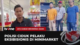 Video Amatir Pria Pelaku Eksibisionis ke Kasir Minimarket | AKIS tvOne