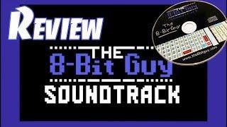 The 8-Bit Guy Soundtrack Unbox & Review