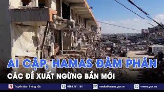 Tiếp nối nỗ lực từ đàm phán với Israel, Ai Cập, Hamas đàm phán các đề xuất ngừng bắn mới - VNews