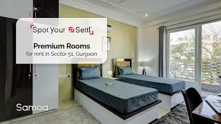 Fully furnished private rooms for rent in Sector 51, Gurgaon - [Spot your Settl.] - Settl. Samoa