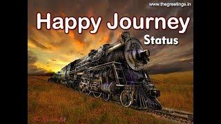 Happy Journey Whatsapp Status, Happy Journy Message, Quotes for Whatsapp