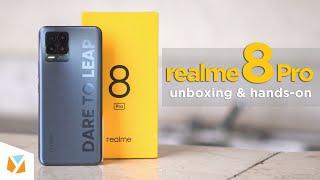 realme 8 Pro Unboxing and Hands-On: Dare to Leap!