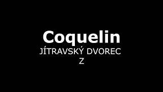 Coquelin, Jítravský Dvorec