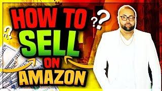  How To Sell On Amazon FBA For Beginners - Complete Step By Step Tutorial