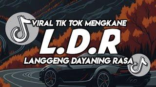 DJ LDR || LANGGENG DAYANING RASA VIRAL TIK TOK SLOW BASS