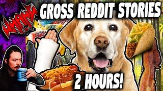 Gross Reddit Stories (2 hour compilation)