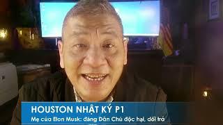 HOUSTON P1 1/11/2024: Thân mẫu Elon Musk: nhẹ nhỏm khi rời khỏi đảng Dân Chủ "ác độc và dối trá"