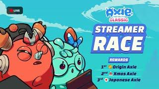 AXIE INFINITY CLASSIC STREAMER RACE |@AxieInfinity