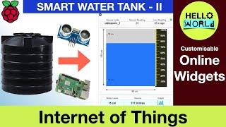 IOT Project: Monitor and Control Water Tank level using customisable online widgets