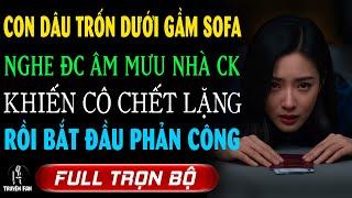 CỨ TƯỞNG Con Dâu NGỜ NGHỆCH Nhà Ck Bày Mưu Chiếm Tài Sản Ai Dè Cô Âm Thầm DIỄN VỞ KỊCH PHẢN CÔNG