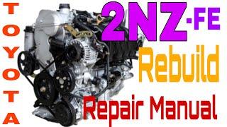 2NZ-FE Engine Rebuilding Repair Manual Toyota Yaris / Vitz