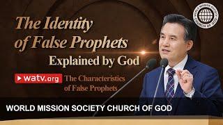 The Characteristics of False Prophets | WMSCOG, Church of God