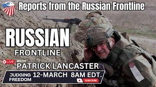 Patrick Lancaster:  LIVE from Ukraine war Frontline - Reports from the Russian Frontline