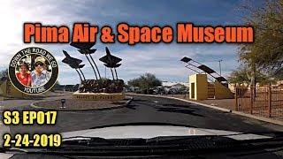 RV TRavel Channel - Pima Air & Space Museum - Tucson, AZ - S3 EP017