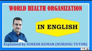 WHO IN ENGLISH | WORLD HEALTH ORGANIZATION | FUNCTIONS OF WHO | WHO ACTIVITES