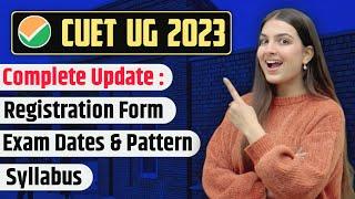 CUET 2023 Complete details: Application form, fees, exam pattern, syllabus, exam dates #cuet2023